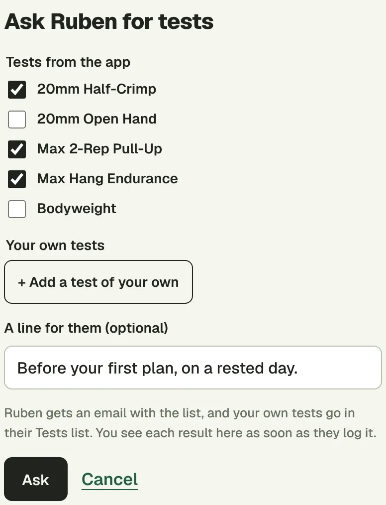 Asking Ruben for three of the app’s tests, with room for tests of your own and a line about doing them rested.